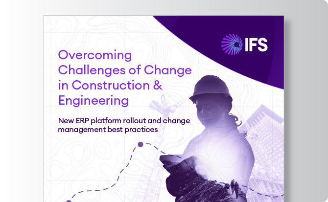 Overcoming Change Challenges in Construction & Engineering with IFS and ...
